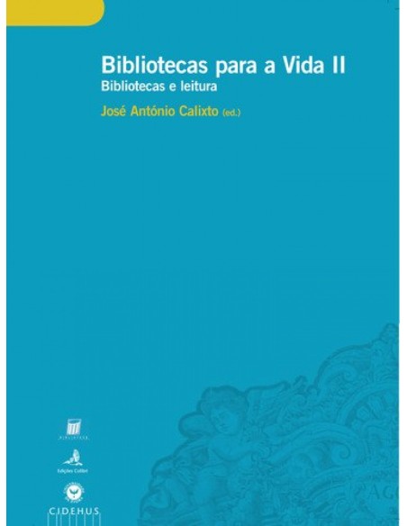 BIBLIOTECAS PARA A VIDA II BIBLIOTECAS E LEITURA