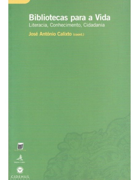 BIBLIOTECAS PARA A VIDA LITERACIA CONHECIMENTO CIDADANIA