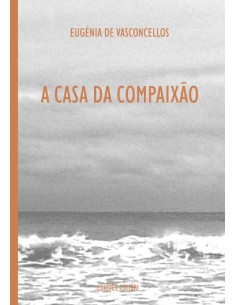 A CASA DA COMPAIXAO POESIA