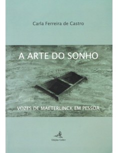A ARTE DO SONHO VOZES DE MAETERLINK EM PESSOA