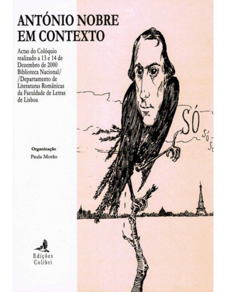 ANTONIO NOBRE EM CONTEXTO ACTAS DO COLOQUIO