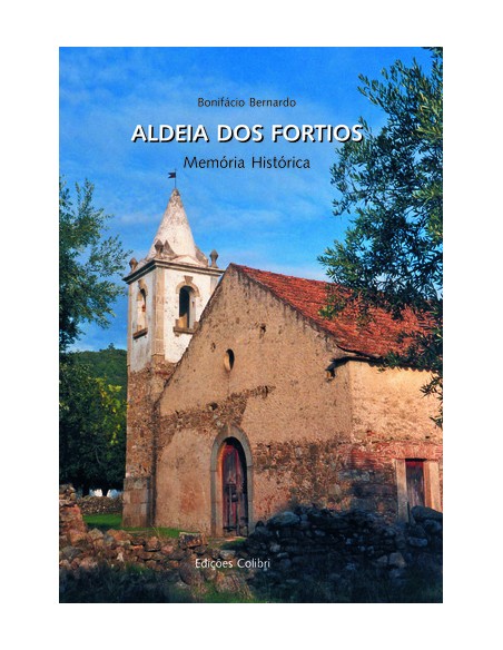 ALDEIA DOS FORTIOSMEMORIA HISTORICA