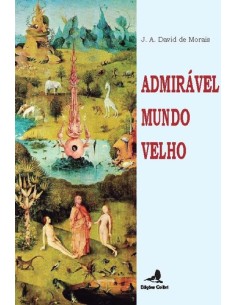 ADMIRAVEL MUNDO VELHO