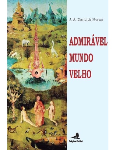 ADMIRAVEL MUNDO VELHO