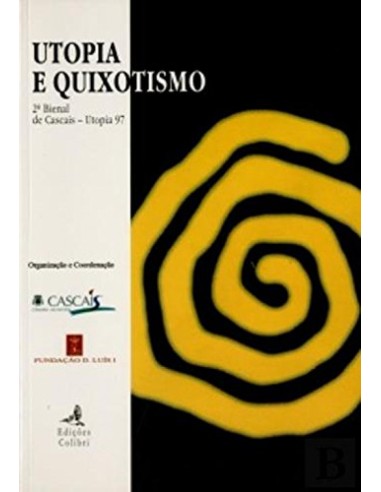 UTOPIA E QUIXOTISMO