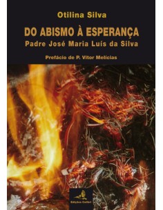 DO ABISMO A ESPERANCAPADRE JOSE MARIA LUIS DA SILVA