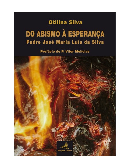 DO ABISMO A ESPERANCAPADRE JOSE MARIA LUIS DA SILVA