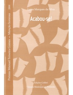 ACABOU SEPREMIO MANUEL TEXEIRA GOMES 2000 MENCAO HONROSA