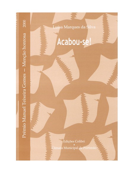 ACABOU SEPREMIO MANUEL TEXEIRA GOMES 2000 MENCAO HONROSA