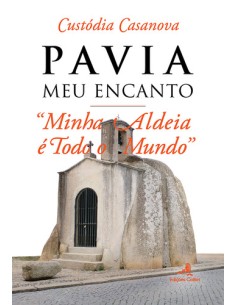 PAVIA MEU ENCANTO u MINHA ALDEIA E TODO O MUNDO
