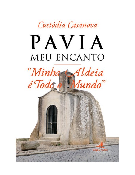 PAVIA MEU ENCANTO u MINHA ALDEIA E TODO O MUNDO