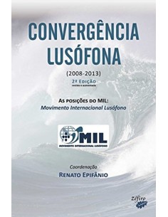 CONVERGENCIA LUSOFONA AS POSICOES DO MIL MOVIMENTO INTERNACIONAL LUSOFON