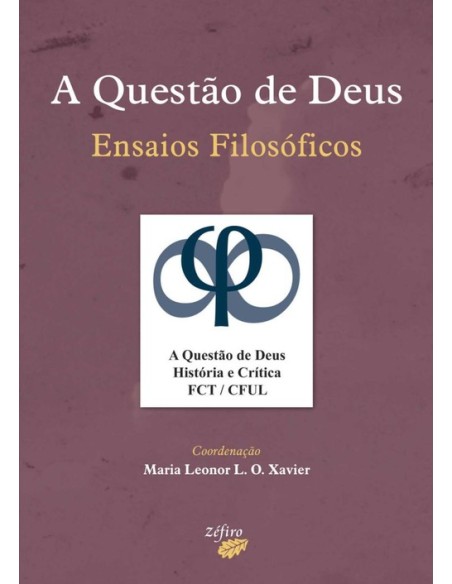 A QUESTAO DE DEUS ENSAIOS FILOSOFICOS