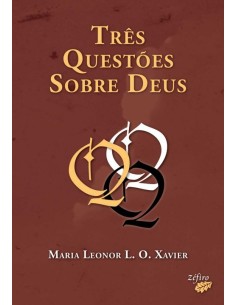 TRES QUESTOES SOBRE DEUS