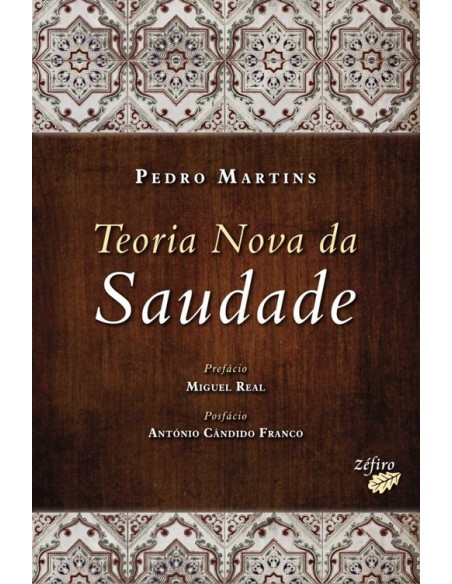 TEORIA NOVA DA SAUDADE