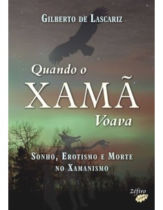 QUANDO O XAMA VOAVA