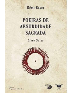 POEIRAS DE ABSURDIDADE SAGRADA