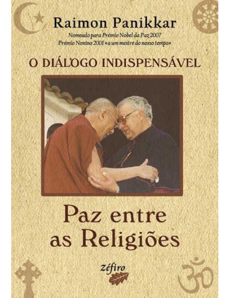 O DIALOGO INDISPENSAVEL PAZ ENTRE AS RELIGIOES