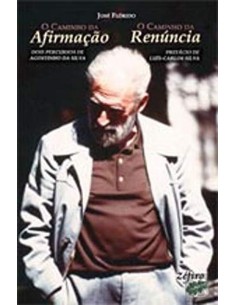 O CAMINHO DA AFIRMACAO O CAMINHO DA RENUNCIA