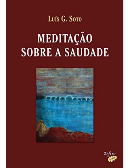 MEDITACAO SOBRE A SAUDADE