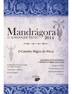MANDRAGORA O ALMANAQUE PAGAO 2014 O CAMINHO MAGICO DO WICCA