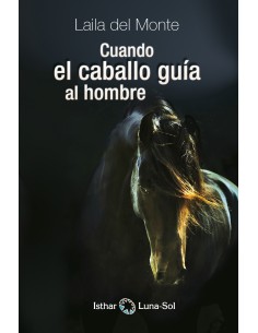 Cuando el caballo guia al hombre