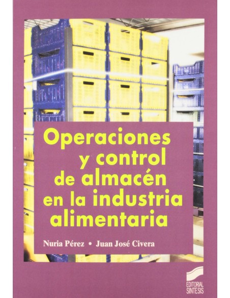 OPERACIONES Y CONTROL ALMACEN EL LA INDUSTRIA ALIMENTARIA