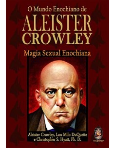 O Mundo Enochiano de Aleister Crowley