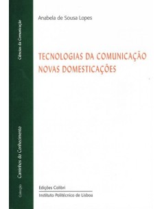 tecnologias da comUnicacao novas domesticacoes