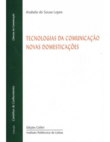 tecnologias da comUnicacao novas domesticacoes