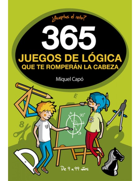 365 JUEGOS DE LOGICA QUE TE ROMPERAN LA CABEZA