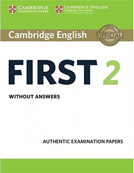 CAMBRIDGE FIRST CERTIFICATE ENGLISH 2 STUDENTS WITHOUT KEY FCE 2016