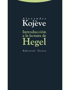 INTRODUCCION A LA LECTURA DE HEGEL