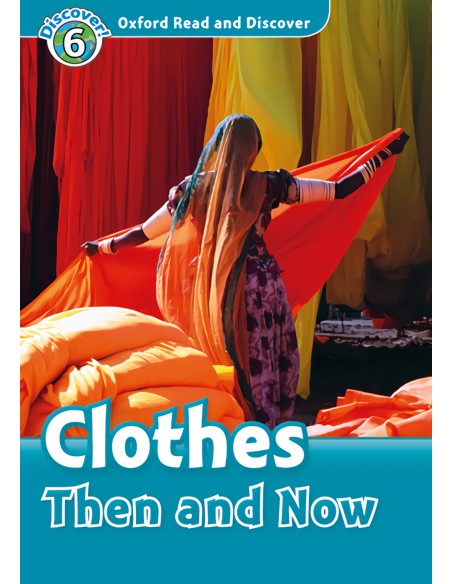 Oxford Read and Discover 6 Clothes Then and Now MP3 Pack