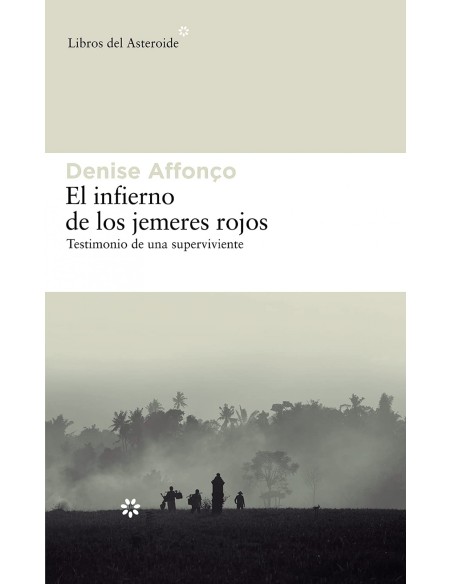 El infierno de los jemeres rojos