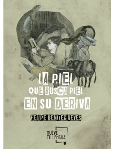 La piel que busca piel en su deriva