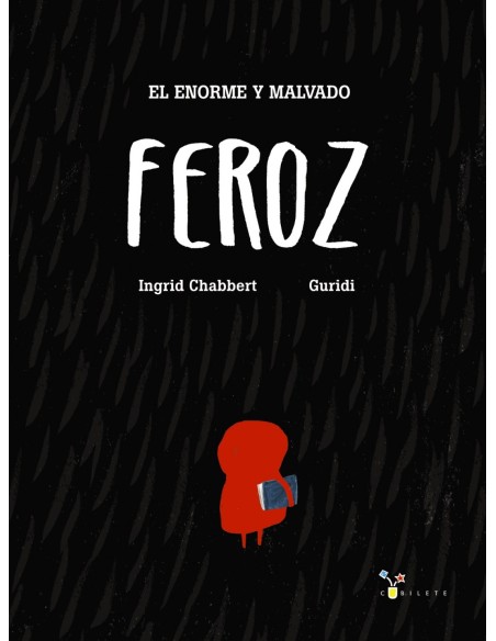 EL ENORME Y MALVADO FEROZ