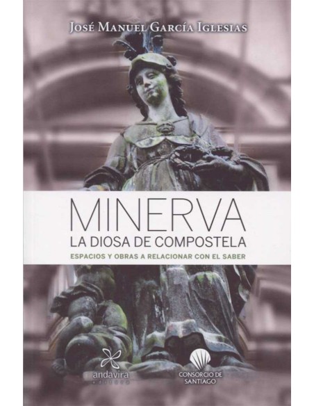 Minerva la diosa de Compostela