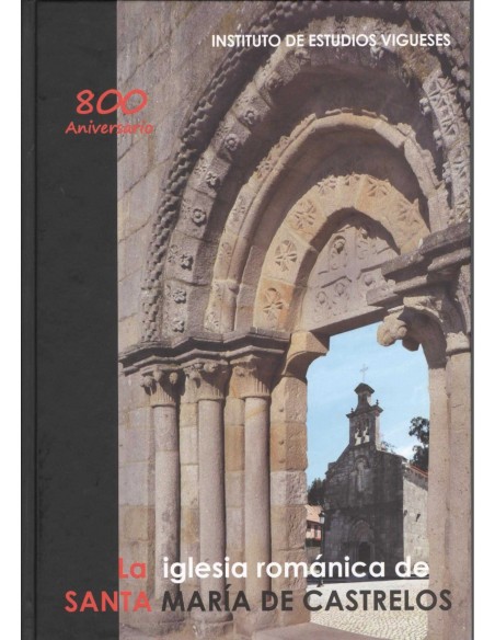 La iglesia romanica de Santa Maria de Castrelos
