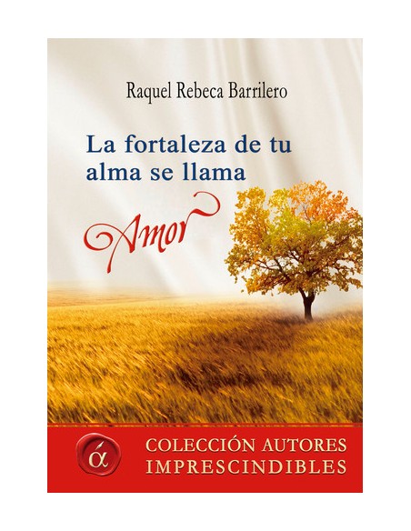 La fortaleza de tu alma se llama amor