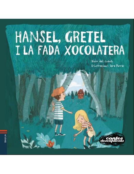 Hansel gretel i la fada xocolatera