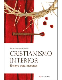 Cristianismo interior Ensayo para masones