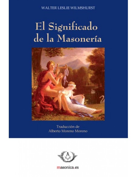 El Significado de la Masoneria