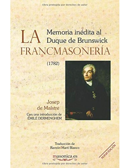 La Francmasoneria Memoria inedita al Duque de Brunswick