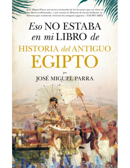 Eso no estaba en mi libro de historia del antiguo egipto
