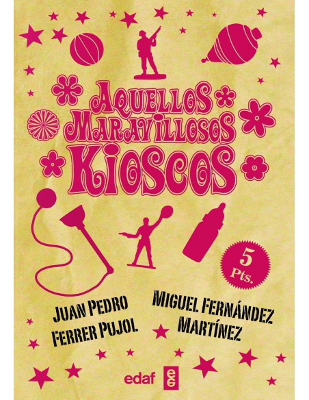 AQUELLOS MARAVILLOSOS KIOSKOS