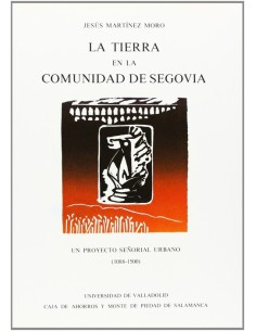 Tierra En La Comunidad De Segovia La Un Pyoyecto Senorial Urbano 1088 1500