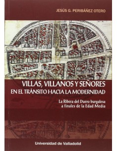 Villas Villanos Y Senores En El Transito Hacia La Modernidad