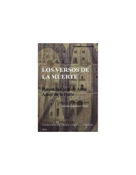 Versos De La Muerte Los Robert Le Clerc De Arras Adam De La Halle