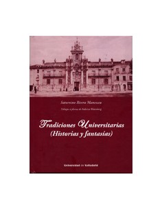 Tradiciones Universitarias historias Y Fantasas